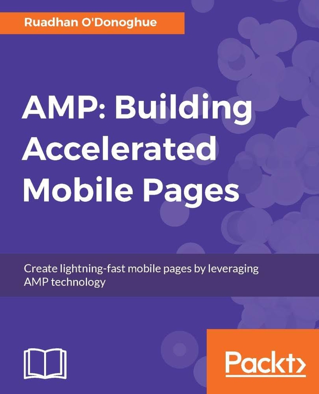 AMP: Building Accelerated Mobile Pages 