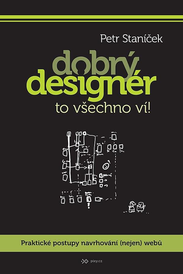 Dobrý designér to všechno ví