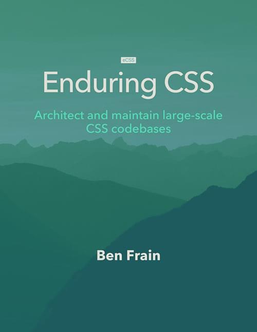 Enduring CSS