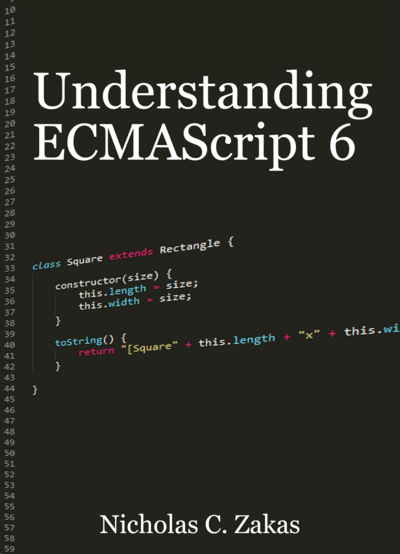 Understanding ECMAScript 6